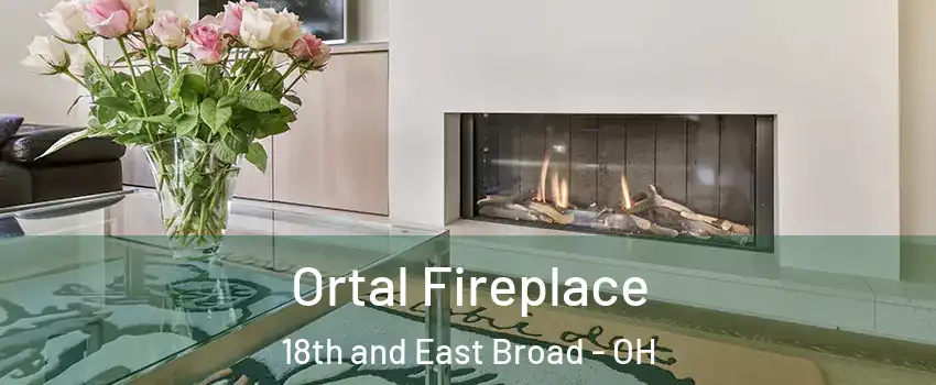 Ortal Fireplace 18th and East Broad - OH