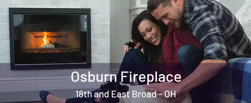 Osburn Fireplace 18th and East Broad - OH