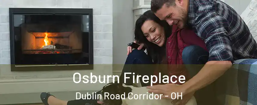 Osburn Fireplace Dublin Road Corridor - OH