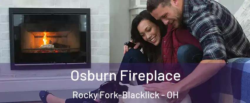 Osburn Fireplace Rocky Fork-Blacklick - OH