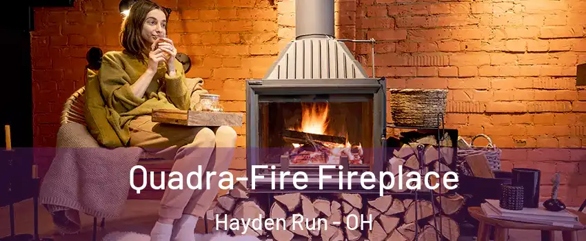 Quadra-Fire Fireplace Hayden Run - OH