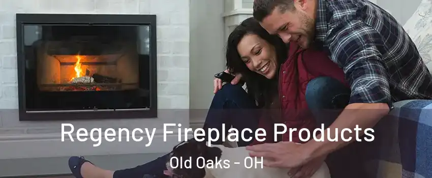 Regency Fireplace Products Old Oaks - OH