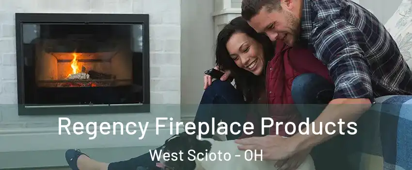 Regency Fireplace Products West Scioto - OH