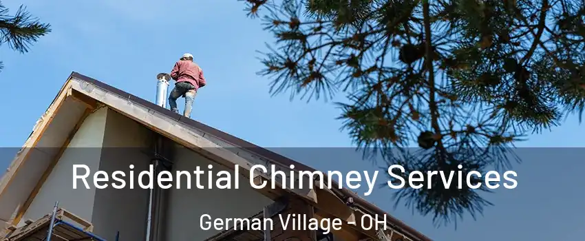 Residential Chimney Services German Village - OH