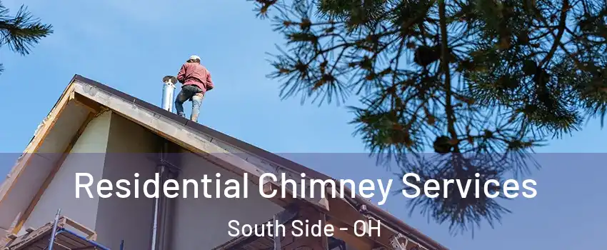 Residential Chimney Services South Side - OH