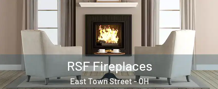 RSF Fireplaces East Town Street - OH