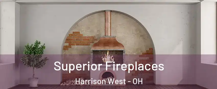 Superior Fireplaces Harrison West - OH