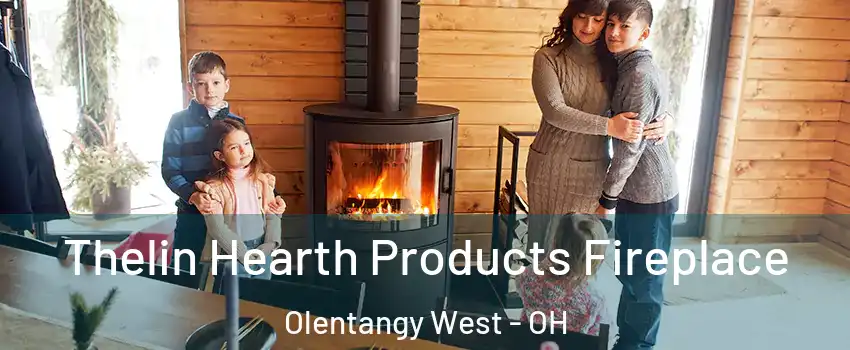 Thelin Hearth Products Fireplace Olentangy West - OH