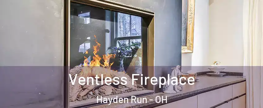 Ventless Fireplace Hayden Run - OH