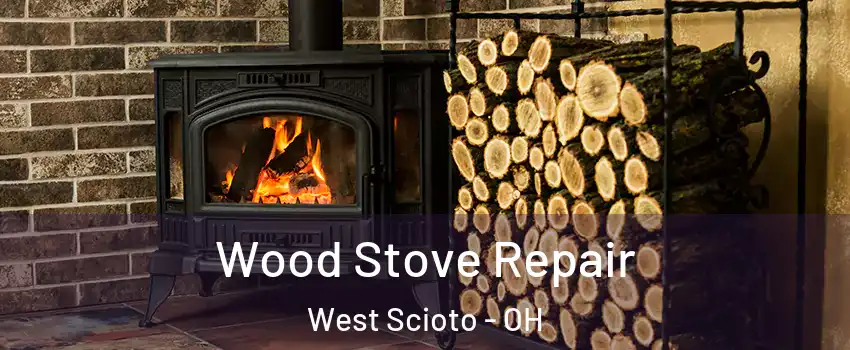 Wood Stove Repair West Scioto - OH